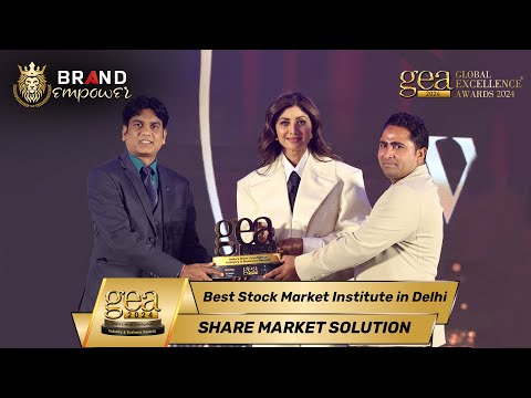 Share Market Solution wins Best Stock Market Institute in Delhi award at GEA 2024 by Brand Empower