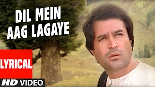 Dil Main Aag Lagaye Lyrical Video  Alag Alag  Raje