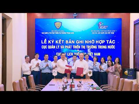 Hợp tác giữa Cục Quản lý và Phát triển thị trường trong nước và Cục Du lịch Quốc gia Việt Nam