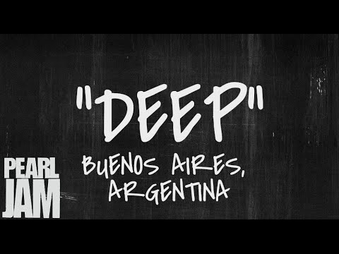 Deep - Live In Buenos Aires, Argentina (4/03/2013) - Pearl Jam Bootleg