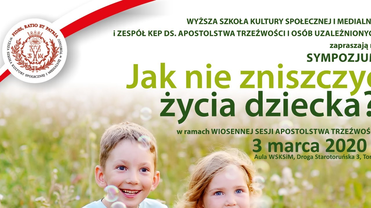 Sympozjum "Jak nie zniszczyć życia dziecka?"