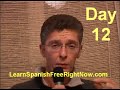 How To Learn Spanish Free Right Now - Day 12 How To Learn Spanish Free Right Now - Day 12