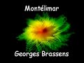 Montélimar - Georges Brassens Montélimar - Georges Brassens