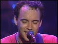 dave matthews band   say goodbye