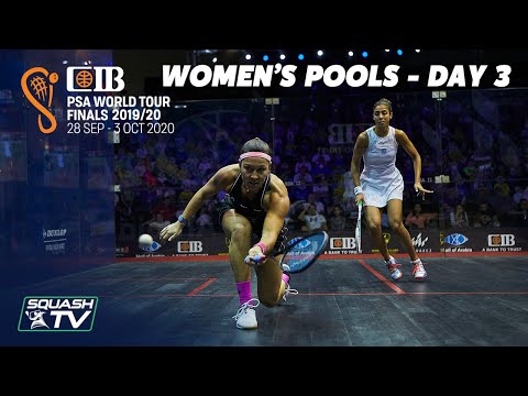 Squash: CIB PSA World Tour Finals 2019/20 - Women's Pools Day 3 Roundup