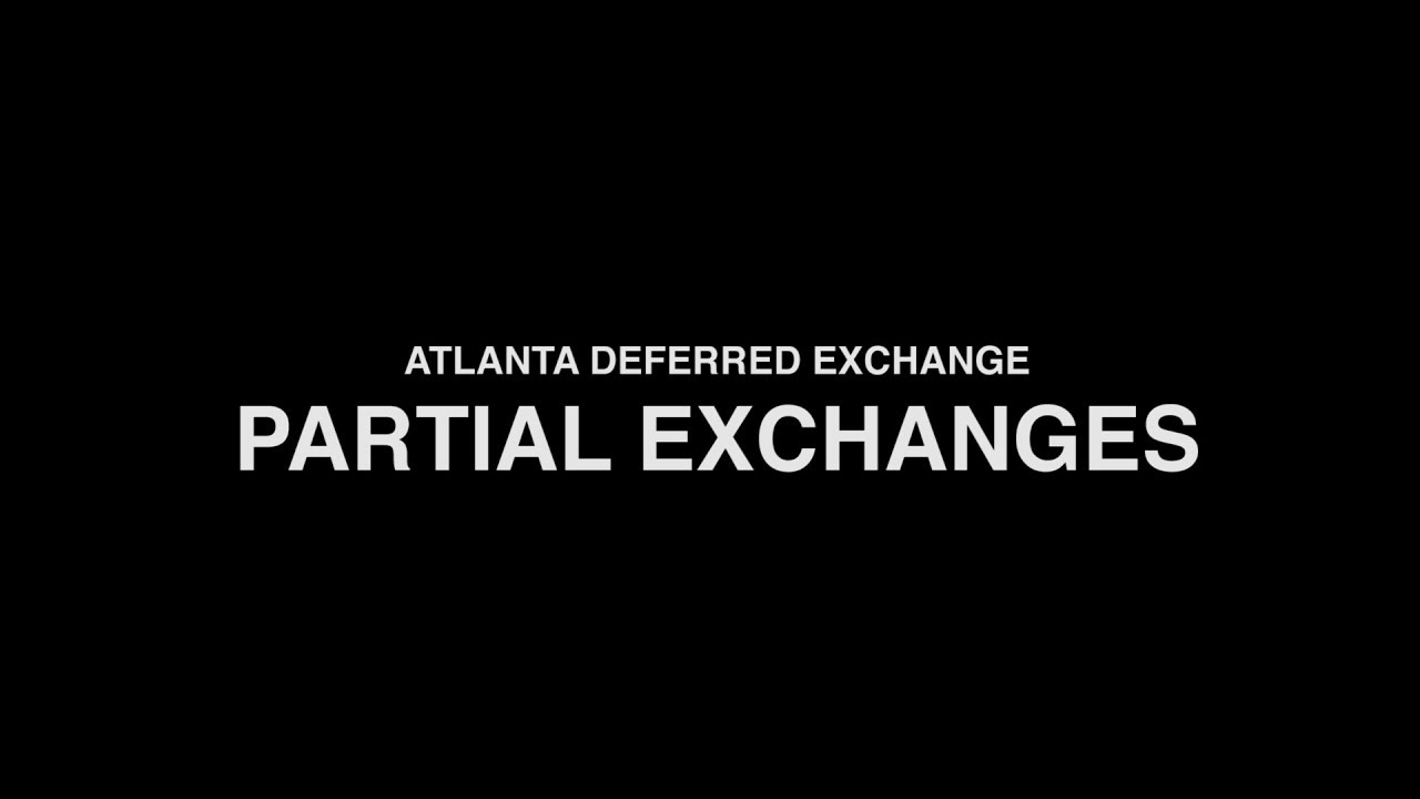 Partial Exchanges