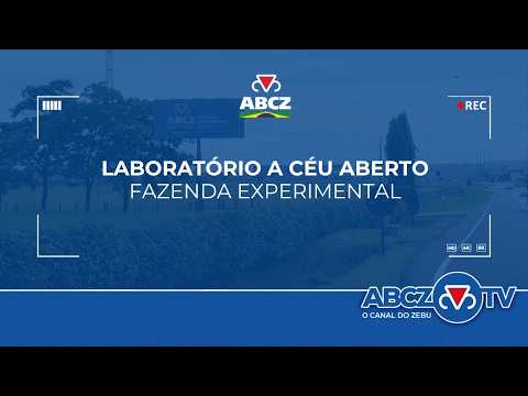 Conheça a Fazenda Experimental Orestes Prata Tibery Júnior