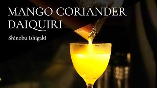 Mango x Coriander Daiquiri / マンゴー x パクチー ダイキリ