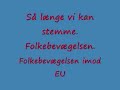 Så længe vi kan stemme - Folkebevægelsen