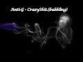 CrazyShit - Anti-G - CrazyShit - Anti-G.(Bubbling) door talent Kentje