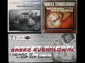 Breez Evahflowin - Give it Away