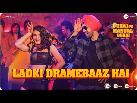 Ladki Dramebaaz Hai - Suraj Pe Mangal Bhari | Diljit | Manoj | Fatima | Javed Mohsin