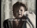 Michael W. Smith - Open the eyes of my heart