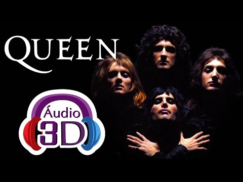 Queen - Bohemian Rhapsody - AUDIO 3D [EN]