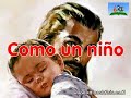 Como un niño Como un niño