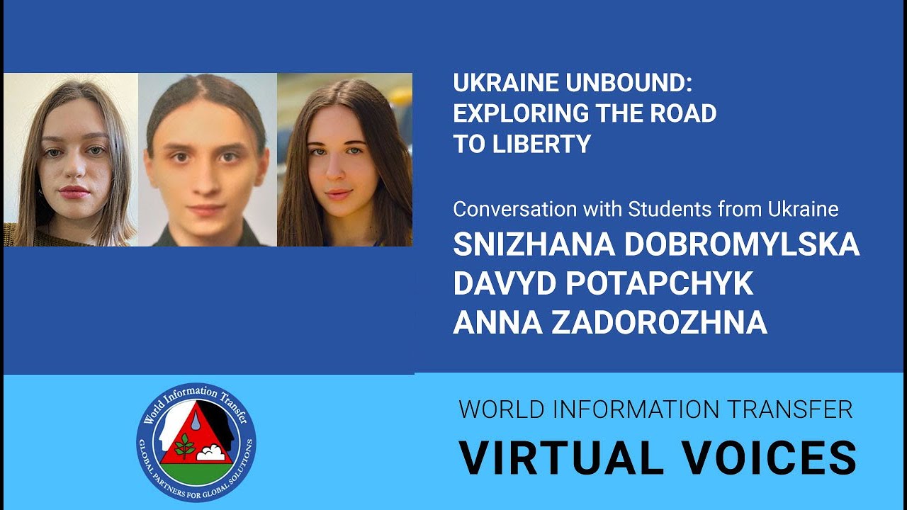 Ukraine Unbound: Exploring the Road to Liberty. Conversation with Students from Ukraine.