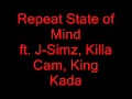 Repeat State Of Mind (Phillies Remix) ft. J-Simz, Killa Cam, King Kada