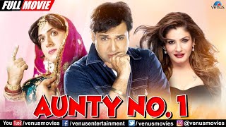 Aunty No1  Hindi Full Movie  Govinda Raveena Tando