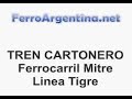 Tren Cartonero Mitre - L�nea Tigre
