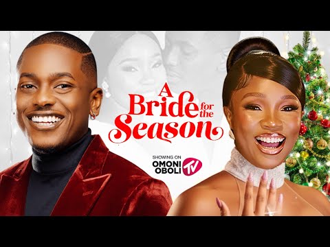 A BRIDE FOR THE SEASON - Nigerian Movies 2025 Latest Full Movies