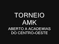 TORNEIO AMK - ABERTO A ACADEMIAS DO CENTRO-OESTE kodomo.wmv