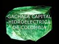 GACHALA CAPITAL HIDROELECTRICA DE COLOMBIA