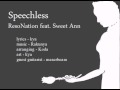 [Sweet Ann] Speechless (Original VOCALOID Song by )