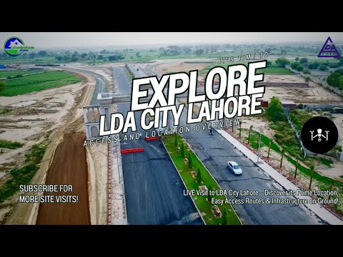 Is LDA City Lahore Easily Accessible? Full Location Tour & Site Update | July 2025