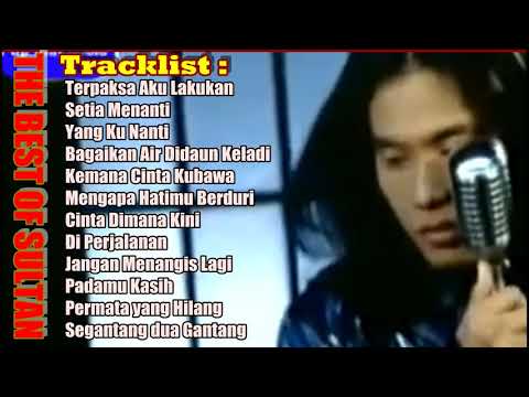 SULTAN - TERPAKSA AKU LAKUKAN | KUMPULAN LAGU TERBAIK,TERLARIS & TERPOPULER SEPANJANG MASA