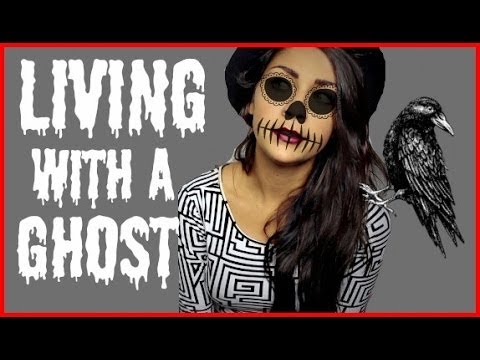 LIVING WITH A GHOST