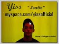 Yiss Chanson "J'arrête" Clip Censuré