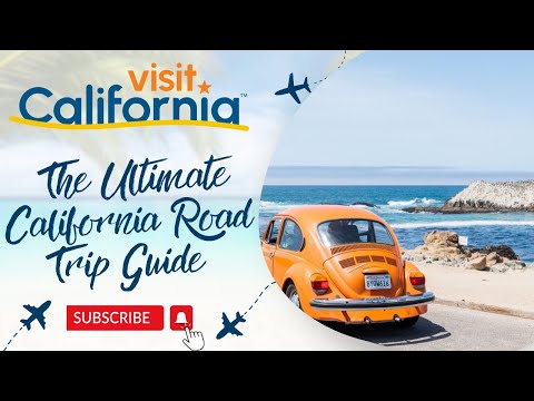 The Ultimate California Road Trip Guide