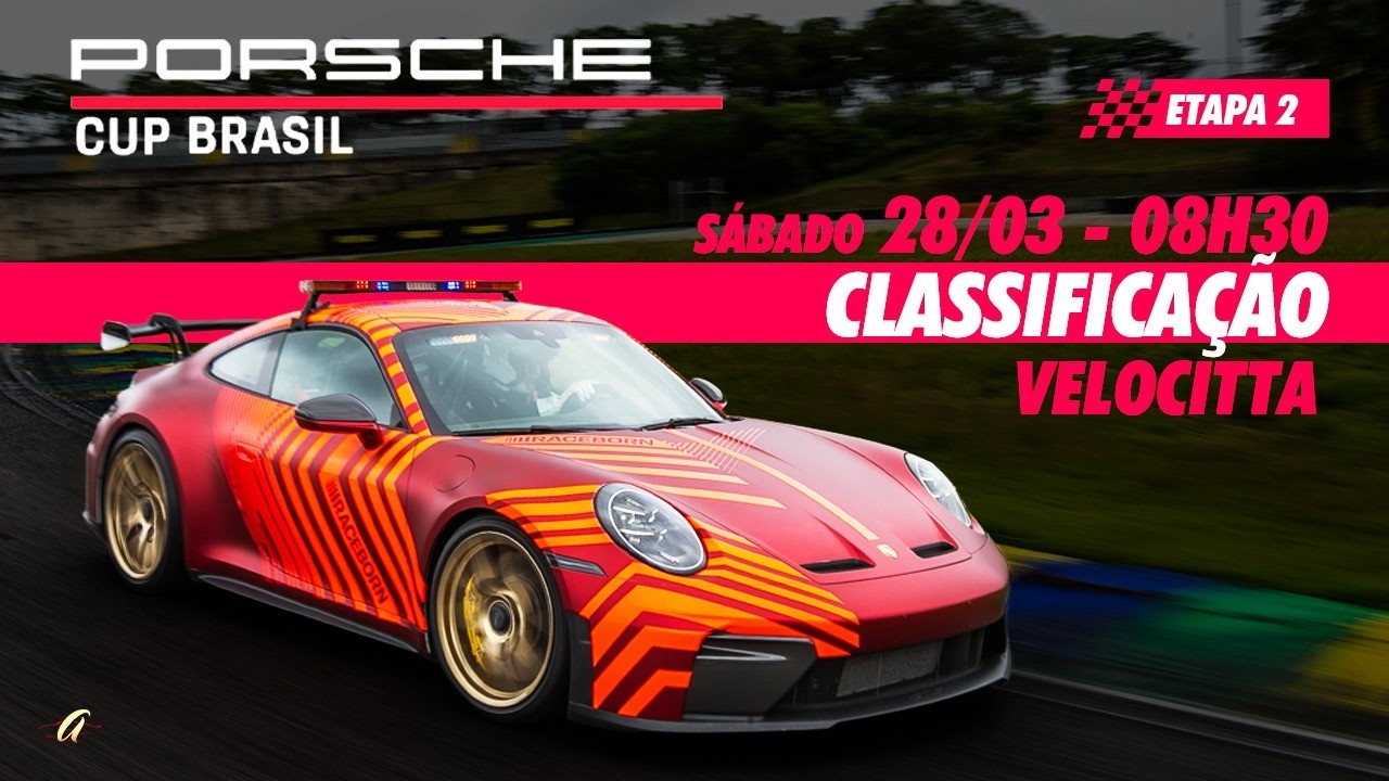 PORSCHE CUP BRASIL AO VIVO - Classificação - VELOCITTA- Sábado (28/03) - 8h30
