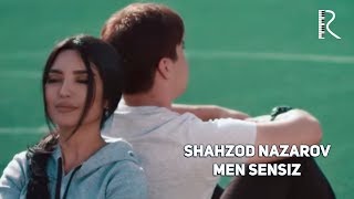 Shahzod Nazarov - Men sensiz | Шахзод Назаров - Мен сенсиз