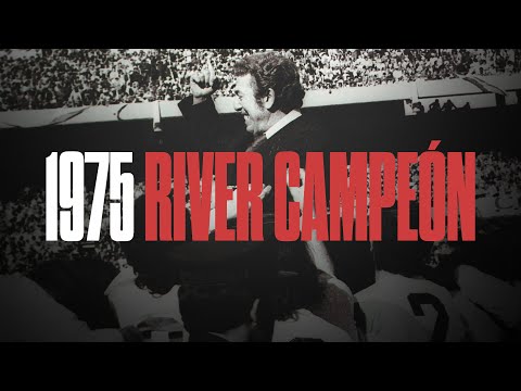 ESPECIAL | River campen del Metropolitano 1975 
