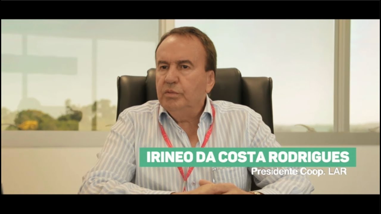 Depoimento Irineo da Costa Rodrigues - Lar Cooperativa Agroindustrial
