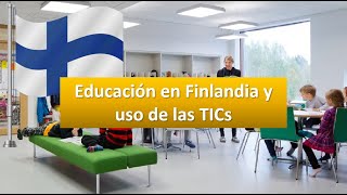 Educación en Finlandia y el uso de las TICs