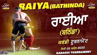 Raiya (Bathinda)Kabaddi Tournament 05 Apr 2022