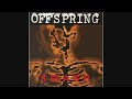 The Offspring Come O