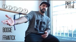 Boogie Frantick – INTERVIEW PART 2/3