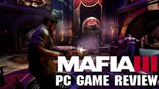 Mafia III [PC Game Review]