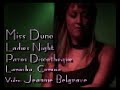 dj : miss dune
event: ladies night
location: pazos discotheque
video: jeannie belgrave
year: 2007