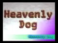 Heavenly Dog [Pencil Test Analogue Version]