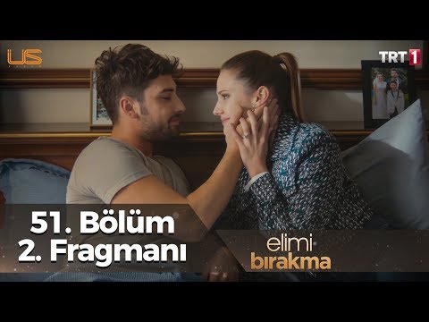 Elimi Bırakma 51. Bölüm 2. Fragmanı                                                                                                                                                                                                                       