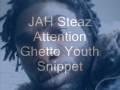 Jah Steaz - Attention ( snippet )