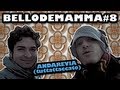 NONAPRITEQUESTOTUBO - #bellodemamma 8 - 