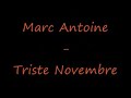Marc Antoine - Tristre Novembre Marc Antoine - Tristre Novembre