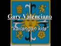 Gary Valenciano - kailangan kita