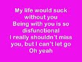 My Life Would Suck Without You 2