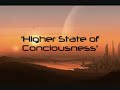 Higher State of Consciousness - Techno (Old School) Higher State of Consciousness - Techno (Old School)